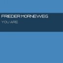 Frieder Morneweg - You Are
