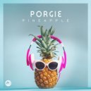 Porgie Ft. Aaron Fyfe - Pineapple