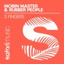 Mobin Master & Rubber People - 3 Fingers