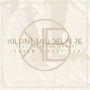 Killin’ Baudelaire & Elektra Amber - Leader=Deceiver (feat. Elektra Amber)