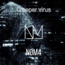 NØM4 - Creeper.virus