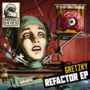 Gretzky & GLTY - Refactor (feat. GLTY) (Original Mix)