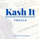 Travla - Kash It