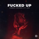 Zombic feat. Blaze U, Leo - Fucked Up