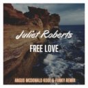 Juliet Roberts - Free Love (JuAngus McDonald Kool & Funky Remix)