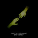 Marc Vedo Ft. Mariam - Stop Me Now