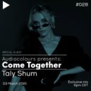 Taly Shum - Audiocolours Come Together Guest Mix ()