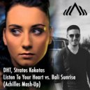 DHT, Stratos Kokotas - Listen To Your Heart vs. Bali Sunrise (Achilles Mash-Up)