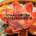 Johan Gielen; Tastexperience - Namaste
