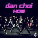 JustaTee, RPT MCK - Dan Choi Xom