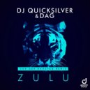 DJ Quicksilver & Dag - Zulu
