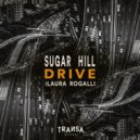 Sugar Hill ft. Laura Rogalli - Drive