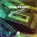 Czar Prado - Turn Up The Music