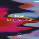 Mayro - Tears From Clouds