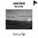 Liquid Dream - Nella Luce