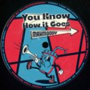 Maxmoody - You Know How It Goes