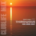 Thirdwave, Matt Gall - Then Comes Night