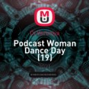 Dj Veroniya - Podcast Woman Dance Day