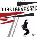 Dart Hydra - Dubstepsearch (Original Mix)