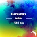 Ken Plus Ichiro - Fair State