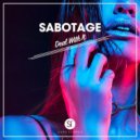Sabotage - Deal With It
