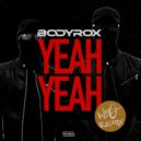 Bodyrox - Yeah Yeah