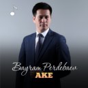 Bayram Perdebaev - Ake