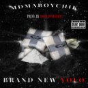 MDMABOYCHIK - Brand New Yolo