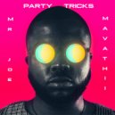 Mr Joe feat Mavathii - Party Tricks (Radio Edit)