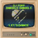 Dj Fopp, Daniele Danieli - Let's Dance