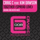 Craig C feat. Kim Dawson - Together (Spread Love)