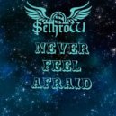 SethroW - Never Feel Afraid