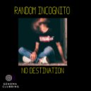 Random Incognito - To Somewhere