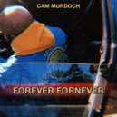 Cam Murdoch - FOREVER FORNEVER