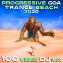 Nixiro - Out of Body, out of Mind (Progressive Goa Trance Beach 2020 100 Vibes DJ Mixed)