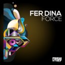 Fer Dina - Force