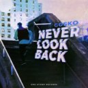 Gosko - Never Look Back ()