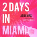 Abramasi & Aop - 2 Days In Miami (Aop Remix)