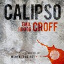 Emil Croff & Junior Croff & Mental Project - Calipso (Mental Project Dub Mix)