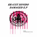 Kraust Sonido - Damaged (Original mix)