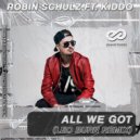 Robin Schulz Ft. Kiddo - All We Got