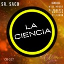Sr. Saco - La Ciencia (Dj Roberto Da\'Silva Ft. JLihon Remix)