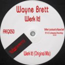 Wayne Brett - Werk It!