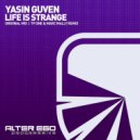 Yasin Guven - Life Is Strange (TP One & Marc Mally Remix)