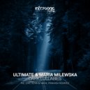Ultimate & Maria Milewska - Dark Lullabies (Nikhil Prakash Remix)