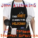 John Alishking - Torpeda (Original Mix)