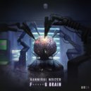 Hannibal Noizer - My Fucking Brain