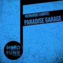 Bernardo Campos - Paradise Garage