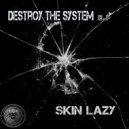 Skin Lazy - Aftershock (Original Mix)