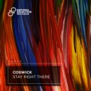 Coswick - Stay Right There
